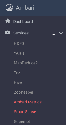Ambari-Dashboard-Services-HDFS-YARN-MapReduce2-Tez-Hive-Zookeeper-Ambari Metrics-SmartSense-Superset