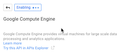Sample status screen showing the Google Compute Engine API is enabling.