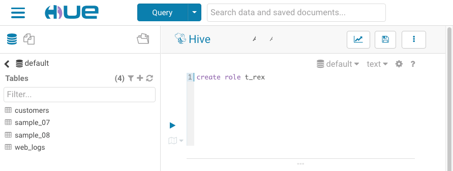 The Hue editor contains the text "create role t_rex"